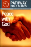 Peace with God: Romans - Pathway Bible Guuides